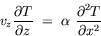 equation : v_z dT/dz = alpha (d^2 T/dx^2)