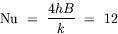 equation : Nu = 4hB/k = 12
