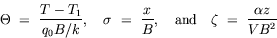 equation : Theta = (T-T_1)/(q_0 B/k), sigma = x/B, and zeta = alpha z / (V B^2)