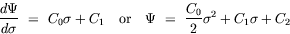 equation : d Psi / d sigma = C_0 sigma + C_1 or Psi = C_0/2 sigma^2 + C_1 sigma + C_2